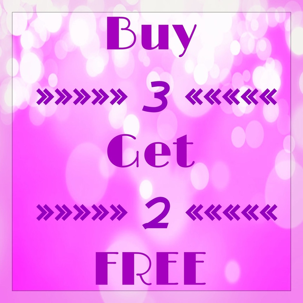 BUY 3, GET 2 FREE!!!